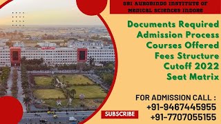 Sri Aurobindo Institute of Medical Sciences Indore AdmissionCoursesFees StructureIntakeCutoff [upl. by Ping]