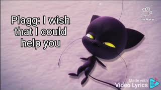 Plagg song lyrics Miraculous Chrismas Special Miraculous Ladybug and Catnoir [upl. by Chavez]