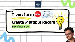 Salesforce Winter 24 Release  Transform amp Create Multiple Records in Salesforce Flow [upl. by Dyolf]