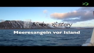 Meeresangeln vor Island Andres Angelreisen Blinker History [upl. by Lohcin823]