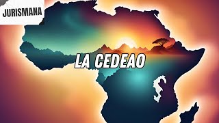 La CEDEAO Communauté des États de l’Afrique de l’Ouest [upl. by Anoyi346]