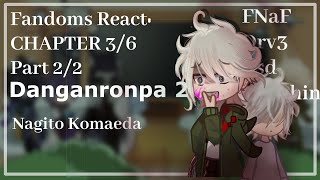 Fandoms React Nagito Komaeda  Danganronpa 2  36 22 [upl. by Goda]