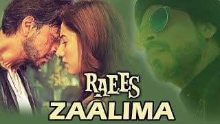 Zaalima Song  Full Video Song  Lyrics  Raees [upl. by Nnayram]