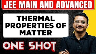 THERMAL PROPERTIES OF MATTER in One Shot All Concepts amp PYQs Covered  JEE Main amp Advanced [upl. by Akeim646]