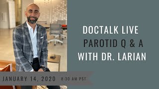 Parotid amp Salivary Gland FAQs  Dr Babak Larian January 14 2020 Facebook Live [upl. by Sell]