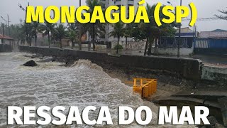 RESSACA DO MAR ATUANDO EM MONAGAUÁ LITORAL SUL DO ESTADO DE SÃO PAULO BRASIL [upl. by Wadleigh]