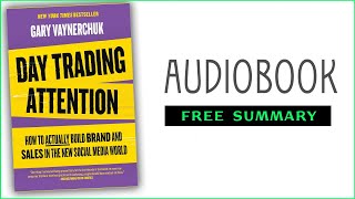 ⭐Day Trading Attention  Gary Vaynerchuk  Free Audiobook [upl. by Iow]