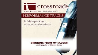 Drinking from My Saucer Performance Track Low with Background Vocals in F [upl. by Attalanta]