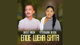 Endeweha Shita [upl. by Hakan]