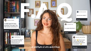 FAQ 💭📚 Je réponds à toutes vos questions [upl. by Rosdniw]