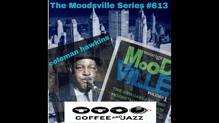 613 Coleman Hawkins Red Garland Lockjaw Davis and the Prestige family at MOODSVILLE [upl. by Yearwood758]