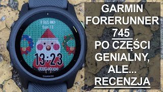 GARMIN FORERUNNER 745  PO CZĘŚCI GENIALNY ALE RECENZJA [upl. by Orpah]