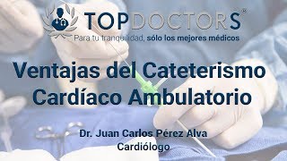 Ventajas del Cateterismo Cardíaco Ambulatorio [upl. by Aistek]