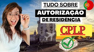 🔔 Visto CPLP explicado Tudo o que você precisa SABER sobre a nova Autorização de Residência [upl. by Enimrac]