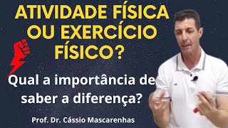 Atividade Física ou Exercício Físico Qual a importância prática dos conceitos [upl. by Kluge]