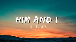 GEazy amp Halsey  Him and I Lyrics [upl. by Cardinal899]