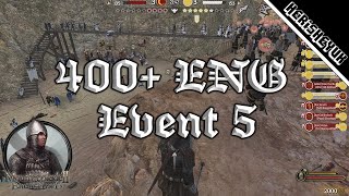 400 Player ENG Event 5  Mount and Blade 2 Bannerlord Infantry PoV [upl. by Anot607]