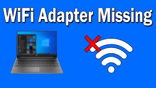 How To Fix Wireless Adapter Missing in Windows 10 SOLVED [upl. by Gney]