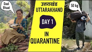 Uttarakhand Village Day 1 in Lockdown  Negi amp Family [upl. by Lynnet]