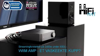 Wiim Amp  finnes det en mer komplett forsterker under 5000 [upl. by Ayanaj]