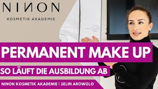 Permanent Make up Artist Ausbildung So läuft die PMU Schulung ab  NINON Kosmetik Akademie [upl. by Krenn149]