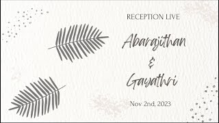 Reception Live  Abarajithan amp Gayathri  02nd Nov 2023  6pm Onwards [upl. by Hailed]