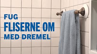 Hvordan du fuger fliser med Dremel [upl. by Patten]