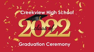 2022 Creekview High School Graduation [upl. by Analla276]