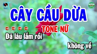 Karaoke Cây Cầu Dừa Tone Nữ Cha Cha Beat Chuẩn Dễ Ca  Cẩm Tiên Organ [upl. by Eaver684]