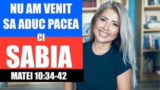 NU AM VENIT SA ADUC PACEA CI SABIA  INTEGRARE  IUBIRE NECONDITIONATA [upl. by Tegdig]