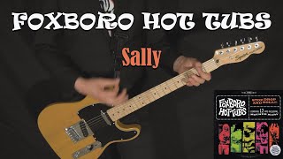 FOXBORO HOTTUBS  Sally  GUITAR COVER [upl. by Novaat]