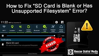 Fix “SD Card is Blank or Has Unsupported Filesystem” Error  Working Solutions Rescue Digital Media [upl. by Nimar]