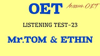 OET listening test  TomampEthin  oet authentic listening oettest oetnursing [upl. by Hollington304]