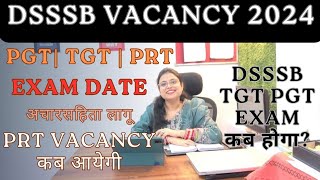 DSSSB 2024 PGT TGT EXAM DATE  DSSSB 2024 PRT VACANCY  DSSSB 2024 TEACHER VACANCY  DSSSB 2024 [upl. by Sink]