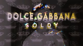 SOLDY  DOLCE GABBANA OFFICIAL AUDIO RELEASE [upl. by Omlesna]