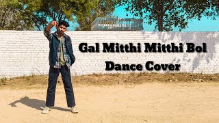 Gal Mitthi Mitthi Bol  Choreography by Gautam  Dance Cover youtube dance bollywood song [upl. by Althee291]