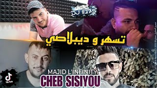 Cheb SISIYOU 2024 • تسهر و ديبلاصي 🎹 Majid Linfinity © DJ ILyas  💯 راي طيران تيك توك [upl. by Moscow]