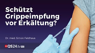 Eine Grippeimpfung schützt auch vor einer Erkältung Stimmt das  Dr med Simon Feldhaus  QS24 [upl. by Leur982]