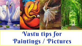 पेंटिंग  चित्रों के लिए वास्तु टिप्स  Vastu tips for Paintings  Pictures [upl. by Irdua356]