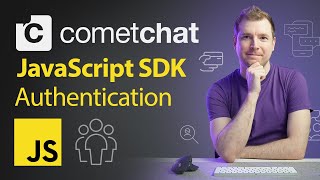 CometChat JS SDK Authentication [upl. by Brittani]