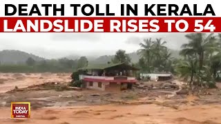 54 Killed Hundreds Feared Trapped In Wayanad Landslides Army Called In  India Today [upl. by Studley90]