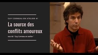 La source des conflits amoureux  Guy Corneau en atelier 1 [upl. by Analim]