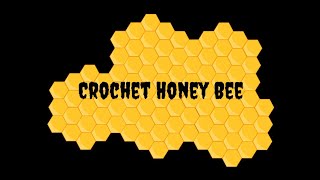 quotBeeutiful Crochet Crafting a Cute Honey Beequot [upl. by Jaunita]