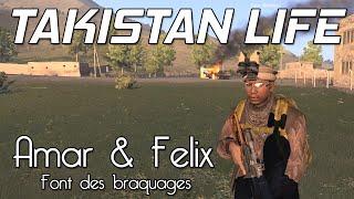 Replay Takistan Life  Amar amp Felix font des braquages Rebelle [upl. by Aeret868]