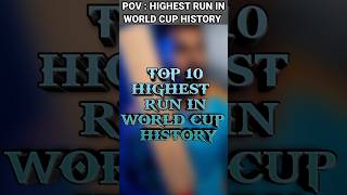 🔥TOP 10 HIGHEST RUN IN WORLD CUP HISTORY 💥short top top5 ipl viral facts cricket [upl. by Wehrle661]