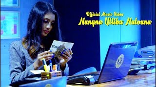 Nangna Utliba Natouna  Official Music Video Release [upl. by Herb756]