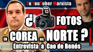 ¿FOTOS en COREA del NORTE CAO DE BENÓS responde Extracto entrevista de TYM cap 18 [upl. by Nanine]