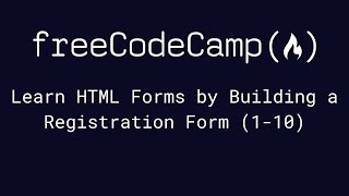 freeCodeCamp  Learn HTML Forms by Building a Registration Form 110 [upl. by Hedges]