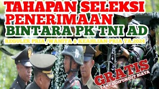 TAHAPAN SELEKSI PENERIMAAN BINTARA PK TNI AD REGULER PRIA  WANITA amp KEAHLIAN PRIA TA2024 [upl. by Amble811]