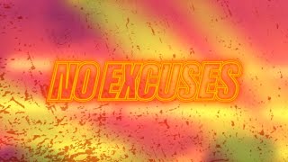 BruC  No Excuses Official Lyric Video [upl. by Nerraf991]